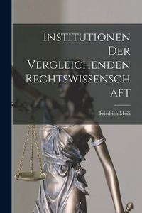 Produktbild: Institutionen der Vergleichenden Rechtswissenschaft