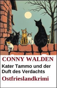 Produktbild: Kater Tammo und der Duft des Verdachts: Ostfrieslandkrimi