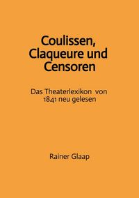 Produktbild: Coulissen, Claqueure und Censoren