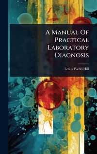 Produktbild: A Manual Of Practical Laboratory Diagnosis