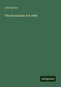 Produktbild: The Stannaries Act 1869