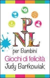 Produktbild: PNL per bambini. Come costruire un rapporto solido con i propri figli