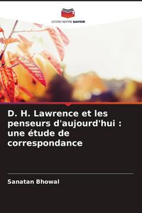 Produktbild: D. H. Lawrence et les penseurs d'aujourd'hui : une &eacute;tude de correspondance