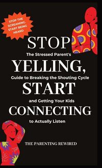 Produktbild: Stop Yelling, Start Connecting