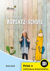 Produktbild: Die kleine Aufsatz-Schule: Nacherz&auml;hlung