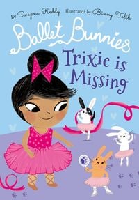 Produktbild: Ballet Bunnies: Trixie is Missing