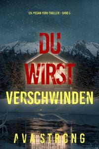 Produktbild: Du wirst verschwinden (Ein Megan-York-Thriller - Band 5)