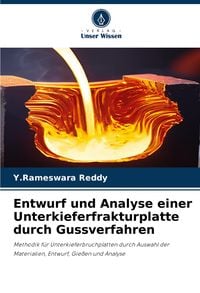 Produktbild: Entwurf und Analyse einer Unterkieferfrakturplatte durch Gussverfahren