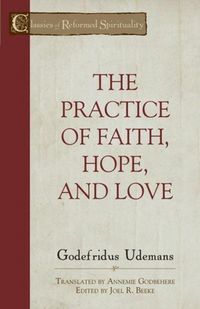 Produktbild: The Practice of Faith, Hope and Love