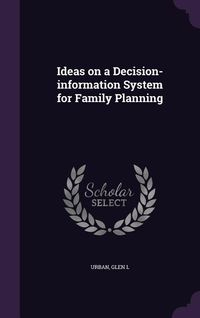 Produktbild: Ideas on a Decision-information System for Family Planning