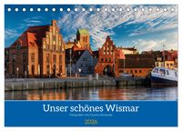 Produktbild: Unser sch&ouml;nes Wismar (Tischkalender 2026 DIN A5 quer), CALVENDO Monatskalender