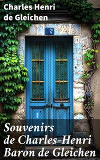 Produktbild: Souvenirs de Charles-Henri Baron de Gleichen