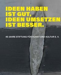 Produktbild: Ideen haben ist gut, Ideen umsetzen ist besser.