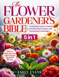 Produktbild: The Flower Gardener's Bible