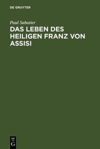 Produktbild: Das Leben des heiligen Franz von Assisi