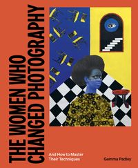 Produktbild: The Women Who Changed Photography