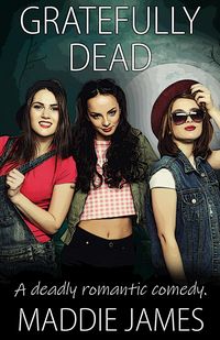 Produktbild: Gratefully Dead (Ghosts of Carrington, #3)