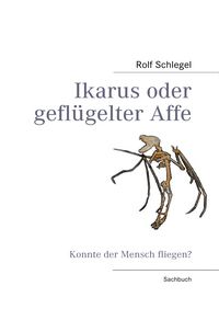 Produktbild: Ikarus oder gefl&uuml;gelter Affe
