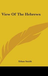 Produktbild: Smith, E: View Of The Hebrews