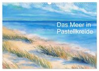 Produktbild: Das Meer in Pastellkreide (Wandkalender 2026 DIN A3 quer), CALVENDO Monatskalender
