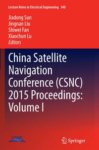 Produktbild: China Satellite Navigation Conference (CSNC) 2015 Proceedings: Volume I