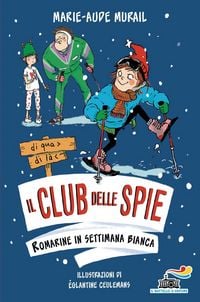 Produktbild: Romarine in settimana bianca. Il club delle spie