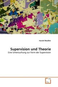 Produktbild: Maa&szlig;en, H: Supervision und Theorie