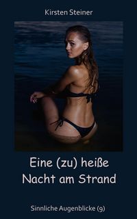 Produktbild: Eine (zu) hei&szlig;e Nacht am Strand