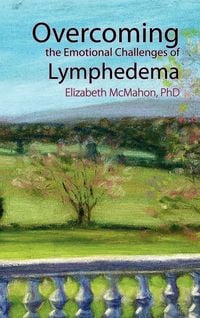 Produktbild: Overcoming the Emotional Challenges of Lymphedema