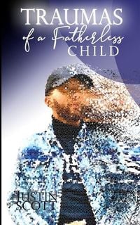 Produktbild: Traumas of a Fatherless Child