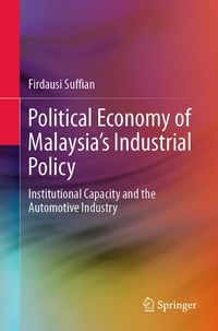 Produktbild: Political Economy of Malaysia&rsquo;s Industrial Policy