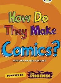 Produktbild: Bug Club NF Blue (KS2) A/4B How Do They Make ... Comics