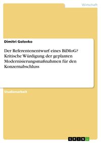 Produktbild: Der Referentenentwurf eines BilMoG? Kritische W&uuml;rdigung der geplanten Modernisierungsma&szlig;nahmen f&uuml;r den Konzernabschluss