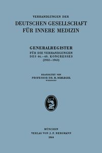 Produktbild: Generalregister f&uuml;r die Verhandlungen des 44.&ndash;69. Kongresses (1932&ndash;1963)