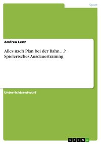 Produktbild: Alles nach Plan bei der Bahn...? Spielerisches Ausdauertraining