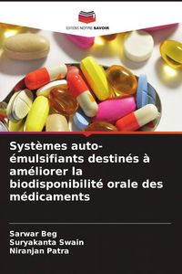 Produktbild: Syst&egrave;mes auto-&eacute;mulsifiants destin&eacute;s &agrave; am&eacute;liorer la biodisponibilit&eacute; orale des m&eacute;dicaments