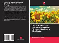 Produktbild: Cultura de &aacute;caros predadores (Acari: Phytoseiidae) para liberta&ccedil;&atilde;o