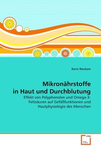Produktbild: Neukam, K: Mikron&auml;hrstoffein Haut und Durchblutung