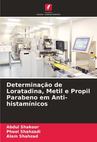Produktbild: Determina&ccedil;&atilde;o de Loratadina, Metil e Propil Parabeno em Anti-histam&iacute;nicos