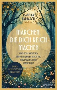 Produktbild: M&auml;rchen, die dich reich machen - Zaubergeschichten f&uuml;r Erwachsene