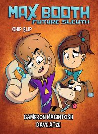 Produktbild: Max Booth Future Sleuth: Chip Blip