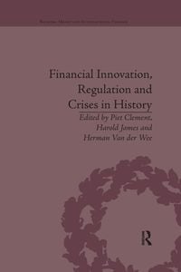 Produktbild: Financial Innovation, Regulation and Crises in History