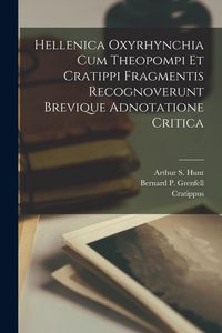 Produktbild: Hellenica Oxyrhynchia Cum Theopompi Et Cratippi Fragmentis Recognoverunt Brevique Adnotatione Critica