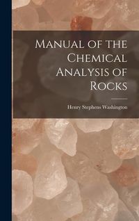 Produktbild: Manual of the Chemical Analysis of Rocks
