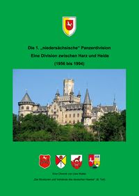 Produktbild: Die 1. "nieders&auml;chsische" Panzerdivision - Ein Division zwischen Harz und Heide