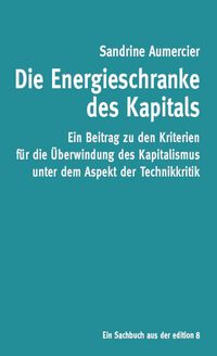 Produktbild: Die Energieschranke des Kapitals