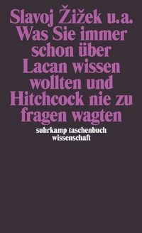 Produktbild: Was Sie immer schon &uuml;ber Lacan wissen wollten und Hitchcock nie zu fragen wagten