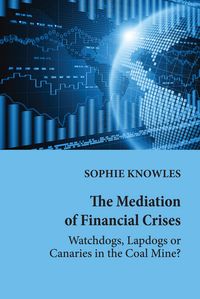 Produktbild: The Mediation of Financial Crises