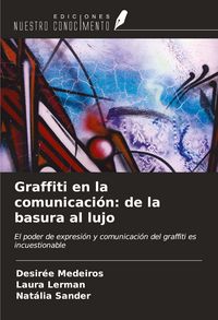 Produktbild: Graffiti en la comunicaci&oacute;n: de la basura al lujo
