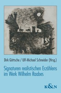 Produktbild: Signaturen realistischen Erz&auml;hlens im Werk Wilhelm Raabes
